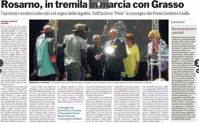 Gazzetta del Sud, pagina 16, racconta la partecipazione all'iniziativa di Rosarno con il Presidente del Senato, Grasso.